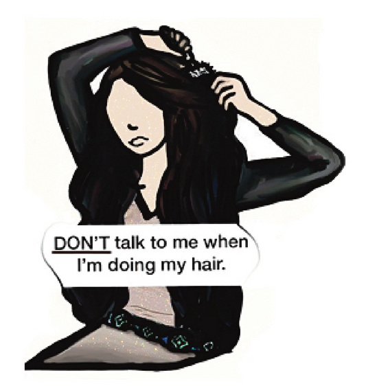 DON’T talk to me when I’m doing my hair - Sticker